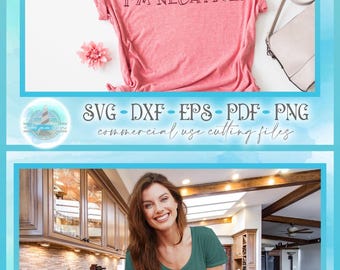 SVG Quote - I Had My Patience Tested I'm Negative Quote SVG Dxf Eps Pdf Png Files for Cricut Silhouette Sublimation Commercial Use