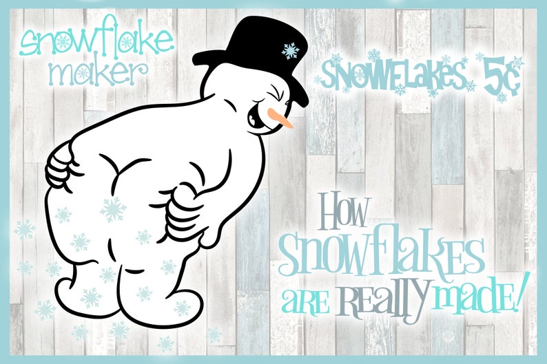 How Snowflakes Are Really Made Snowman SVG Files for Cricut | Etsy