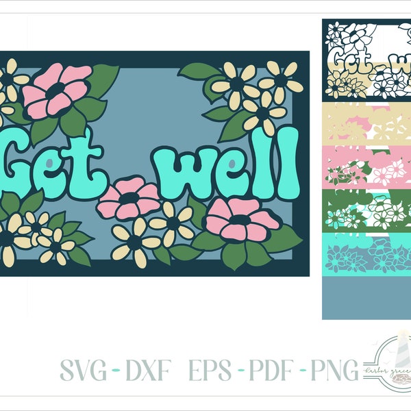 Get Well Card, Layered Card front, SVG files for Cricut and Silhouette, Cut Out Card svg, Papercut SVG, Card Front Svg