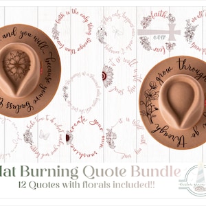 May include: A digital collection of 12 hat burning quote designs featuring floral accents and inspirational text. Two tan fedora hats are displayed, each customised with black lettering and botanical illustrations. The text includes phrases like you can and you will and grow through what you go through.