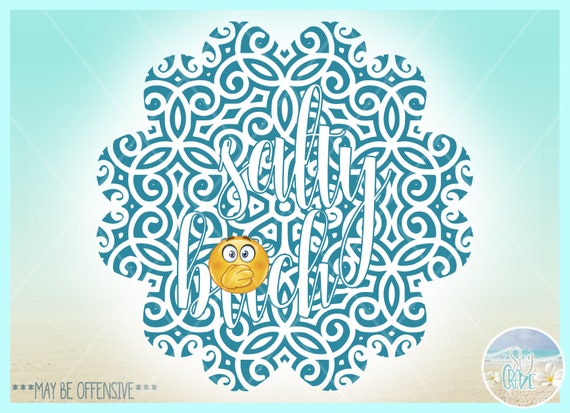 Download Mature Nsfw Cuss Swear Word Salty Bitch Mandala Svg Files For Etsy