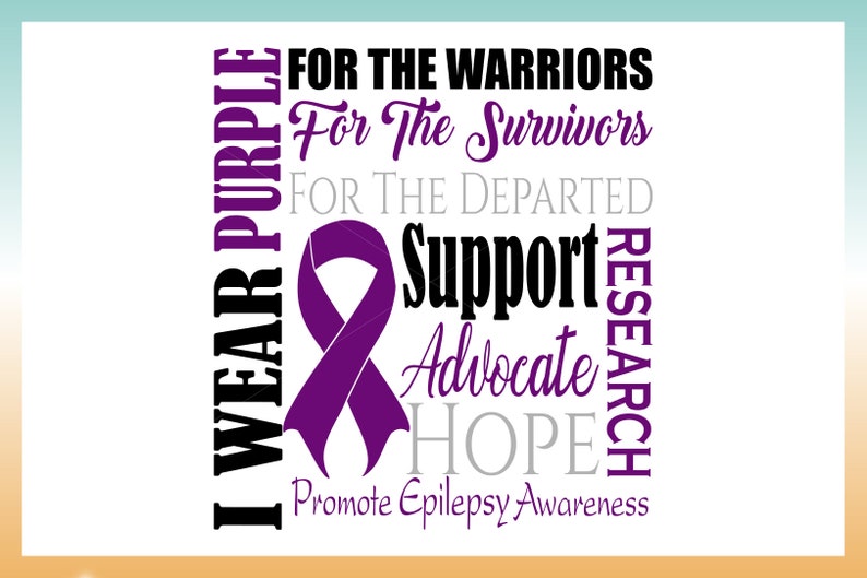 I WEAR PURPLE Epilepsy Awareness Support SVG Files for Cricut ...