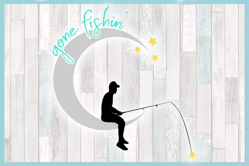 Download Gone Fishin Memorial Quote SVG Dxf Eps Png Pdf Files for ...