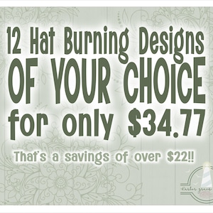 READY TO PRINT - Fits 15"x13.5" hats - Create Your Own Bundle Of Hat Burning Designs - For Pyrography - 12 Designs