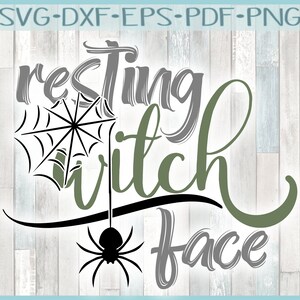 May include: A digital design featuring the text "resting witch face" in a green and gray font. A black spider with a web is hanging from the word "witch".