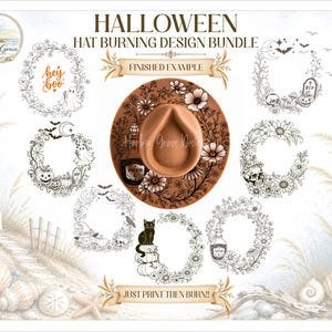 May include: A digital design bundle titled HALLOWEEN HAT BURNING DESIGN BUNDLE featuring a brown felt hat with floral and potion illustrations, surrounded by seven circular black and white line art wreaths with ghosts, pumpkins, and skulls.