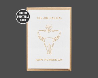 Printable Card, You Are Magical, Mothers Day Card, Boho Card, Bull Card, Gift For Mom, Girl Card, Digital Card, Instant Download