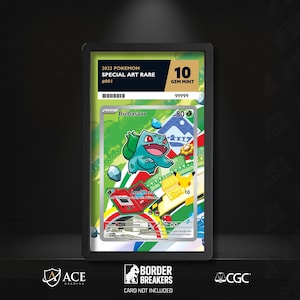 May include: A graded Pokémon card featuring Bulbasaur, a green and blue creature, with the text "2023 Pokemon Special Art Rare." The card is graded a 10 Gem Mint. The card is in a black case with the Border Breakers logo.