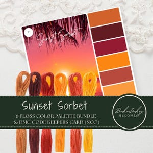 May include: Sunset Sorbet embroidery floss colour palette bundle with six skeins of floss in shades of orange, red, and brown. The bundle includes a DMC code keepers card labelled "No. 7".