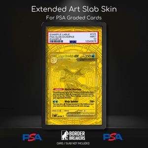 Könnte beinhalten: Ein Extended Art Slab Skin für PSA-geprüfte Karten mit einem gelben und goldenen Grafikdesign. Der Text lautet Extended Art Slab Skin For PSA Graded Cards, Example Lable, PSA Slab Example, Mega Greninja EX und Border Breakers.