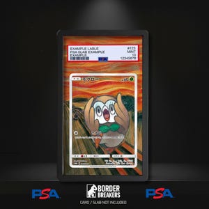 May include: A PSA graded trading card in a black plastic slab featuring a Rowlet character illustration inspired by The Scream painting. The label displays EXAMPLE LABLE, PSA SLAB EXAMPLE, EXAMPLE, #123, MINT 10, and 12345678. The card shows the text モクロー and 60 HP.