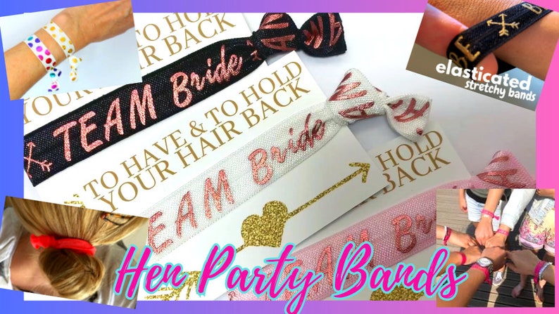 May include: A set of colorful elastic hair ties with text that says "Team Bride", "To Have & To Hold Your Hair Back", and "Hold Back". The hair ties are on a white background with gold glitter accents.