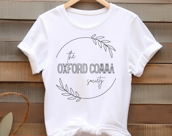 Oxford Comma Society Punctuation Saves Lives Grammar Police Homeschool Mom Shirt Teacher Gift Book Lover gifts Bookish Mother's Day Gift