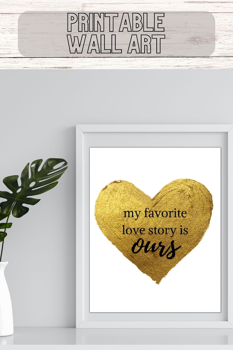 My Favorite Love Story is Ours Simplified Romantic Printable Valentine ...