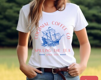 Spilling The Tea Since 1773, Colonial Coffee Co, Funny Homeschool Shirt, History Lover, Boston Tea Party, USA Patriotic Shirt, Teacher Gift