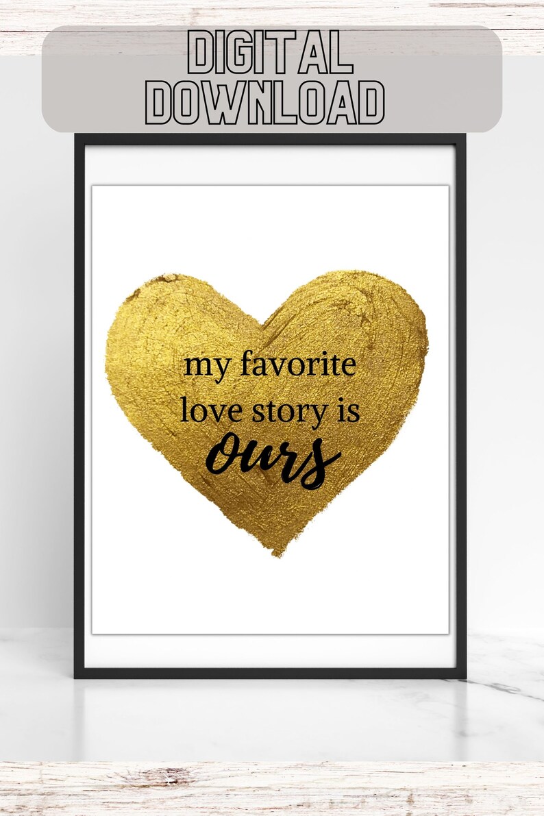 My Favorite Love Story is Ours Simplified Romantic Printable Valentine ...