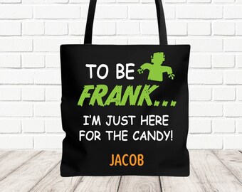 Personalized Halloween Candy Bag, Cute Trick Or Treat Bag With Name, Custom Candy Bag, Kids Halloween Tote Bag, Kids Candy Bag, To Be Frank