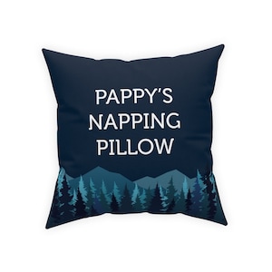 Pappy Gift, Gift for Pappy, Pappy Fathers Day Gift, Pappy Birthday, Christmas Gift, Pappy&#39;s Napping Pillow, Mountain Scene, Pappy Pillow
