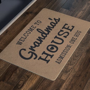 Welcome To Grandma's House | Admission One Hug Doormat - Cute Grandma Gift, Grandma Doormat, Gift For Grandma, Grandparents Day Gift, Nana