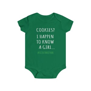 Cookies? I Happen To Know A Girl Scout Brother Infant Bodysuit - Scout Baby Shirt, Cookie Dealer Shirt, Cookie Season Shirt, Scout Brother image 2
