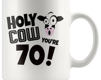 70th Birthday Gift, 70th Birthday Mug, 70th Birthday Gift For Him, 70th Birthday Gift For Her, 70th, Holy Cow You're 70 Birthday Coffee Mug