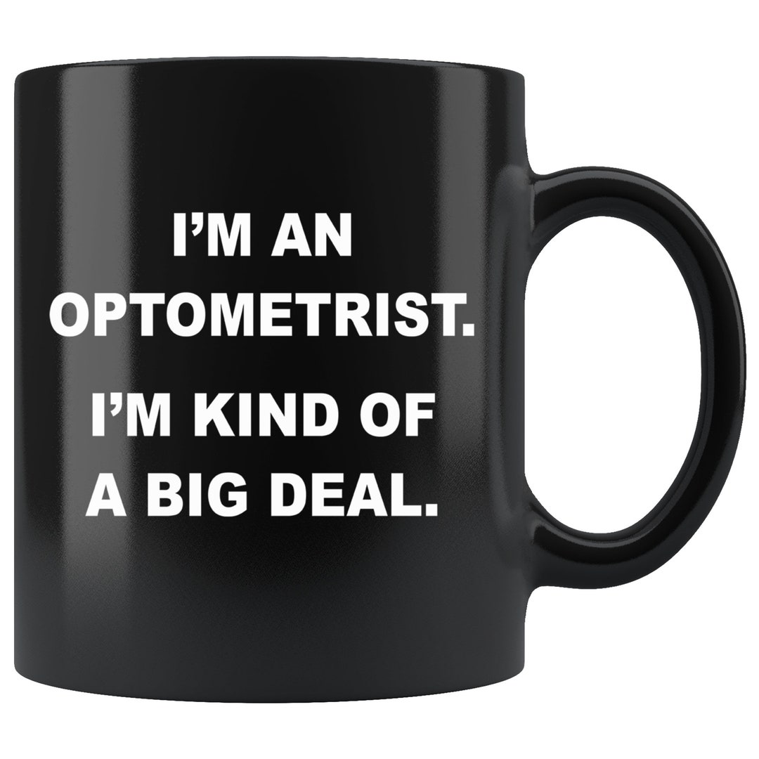 Big Deal Optometrist Coffee Mug Optometrist Gifts, Gifts for
