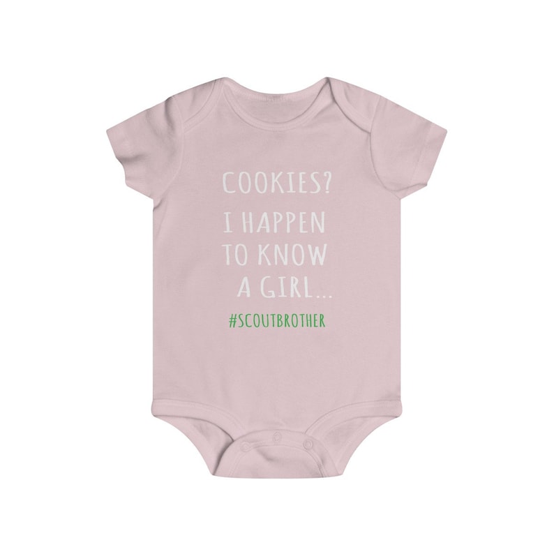 Cookies? I Happen To Know A Girl Scout Brother Infant Bodysuit - Scout Baby Shirt, Cookie Dealer Shirt, Cookie Season Shirt, Scout Brother image 5