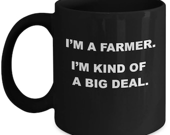 BIG DEAL FARMER Mug - Gifts for Farmers, Funny Farmer Mug, Farmer Christmas Gift, Mugs for Farmers, Farmer Coffee Mug