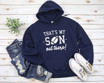 Football Mom Hoodie, Football Dad, That's My Son Out There, Football Mom Sweatshirt, Sweatshirt for Football, Tailgating Football Hoodie