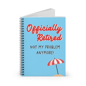 Cadeaux drôles de retraite, cahier de retraite, mon problème n'est plus à la retraite, départ à la retraite de patron, retraite d'un collègue, cadeau de départ à la retraite, cadeau de départ d'un collègue