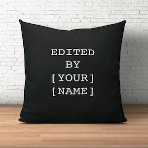 Film Editor Gift, Movie Editor Gift, Gift for Editor, Filmmaker Gift, Edited By Custom Pillow, Film Student Gift, Personalized Editor Gift