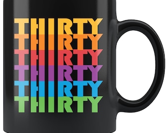 THIRTY Retro Birthday Coffee Mug - Happy 30th, 30th Birthday Gift For Her, 30th Birthday Gift For Him, 30th Birthday Gift Guy, Vintage