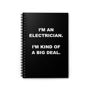 Electrician Gifts, Gift for Electrician, Big Deal Electrician Notebook, Electrician Present, Electrician Christmas, Birthday, Funny Notebook