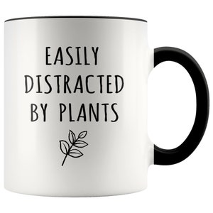 Easily Distracted By Plants Accent Mug - Funny Plant Lover Gift, Gift for Gardener, Gardener Christmas Gift, Gift for Plant Lover, Gardening