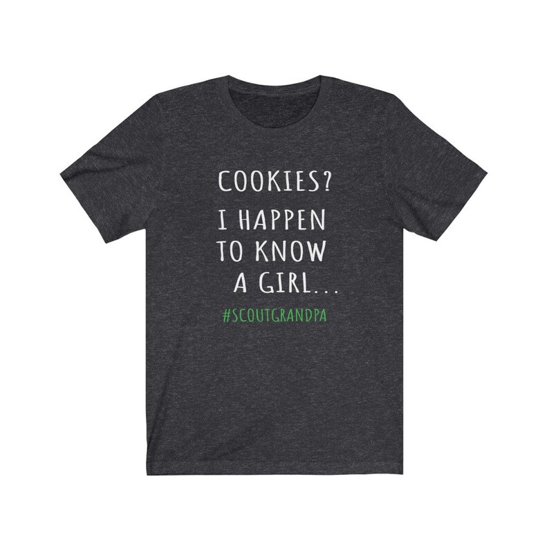 ¿Galletas? Camiseta "Conozco a un abuelo de Girl Scouts", camiseta de "Abuelo de Girl Scouts", camiseta de "Comerciante de Galletas", temporada de galletas, camiseta de "Abuelo Scout" imagen 4