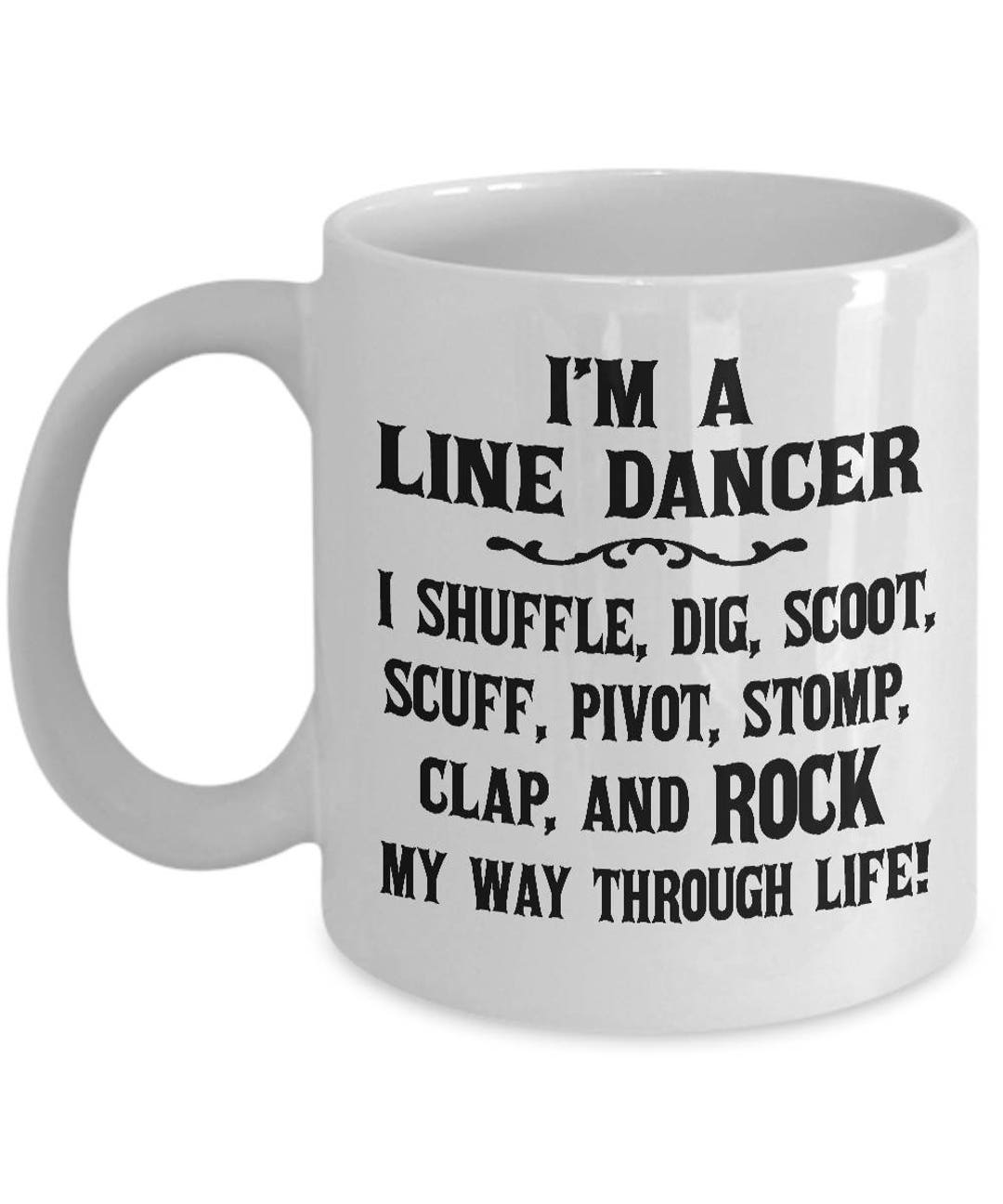 Line Dancer Gifts, Line Dancer Mugs, I'M A LINE DANCER MUG, Line