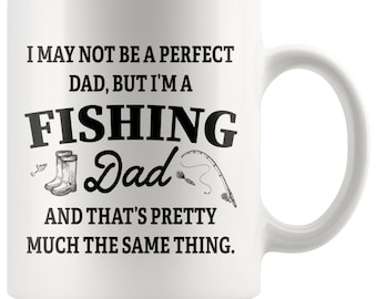 Fishing Dad Mug, Fisherman Dad Mug, Fisherman Dad Gift, Fathers Day Fishing Gift, Fathers Day Fisherman, Gift for Fishing Dad, Fish Dad Gift