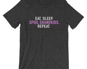Eat Sleep Spoil Grandkids Repeat Grandma T-Shirt - Grandma Shirts, Funny Grandma T-shirts, Grandkid Gifts for Grandma, Grandparent Gifts for