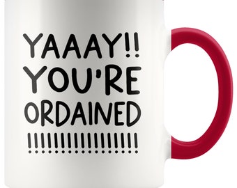 Ordination Gift, You're Ordained Mug, Pastor Ordination Gift, Ordination Gift For Women, Ordained Minister Gift, New Minister Ordination Mug