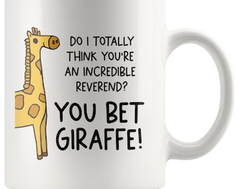 You Bet Giraffe Reverend Mug, Reverend Gift, Pastor Ordination Gift, Ordination Gift For Women, Ordained Minister Gift, Reverend Thank You