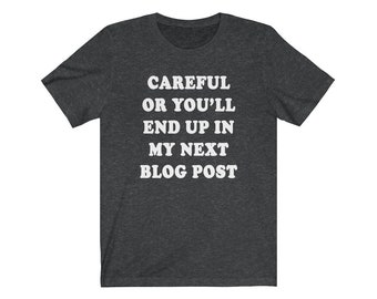 Unisex Jersey T-Shirt - Blogger Shirt, Bloggen Shirt, Blogger Geschenk, Blog T-Shirt, Lustig Blog