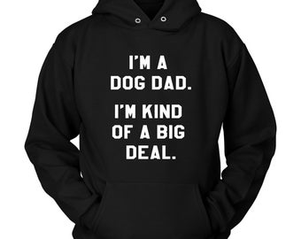 Felpa con cappuccio "I'm A Dog Dad" - Felpa con cappuccio "Dog Dad", Felpa divertente "Dog Dad", Felpa con cappuccio "Pelosa Dad", Felpa con cappuccio "Cane Amante", Regalo per amanti dei cani