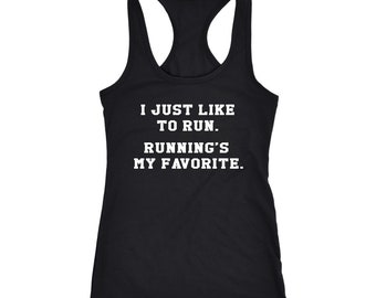 May include: Black tank top with white text that reads "I just like to run. Running's my favorite."