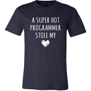 Maglietta da programmatore, regalo per programmatore informatico, un programmatore super sexy mi ha rubato il cuore, moglie programmatrice, marito programmatore, regalo di San Valentino immagine 5