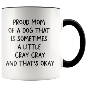 Proud Dog Mom Mug, Funny Dog Mom Gift, Mothers Day Gift for Dog Mom, Gifts for Dog Moms, Fur Mom Gift, Funny Gift For Dog Mom, Dog Lover Mug