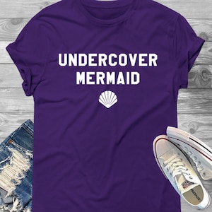 Undercover Mermaid Unisex Jersey Short Sleeve Tee - Mermaid Shirt, Mermaid Lover Shirt, Mermaid Vibes Tee, Beach Vacation Shirt, Mermaid Tee
