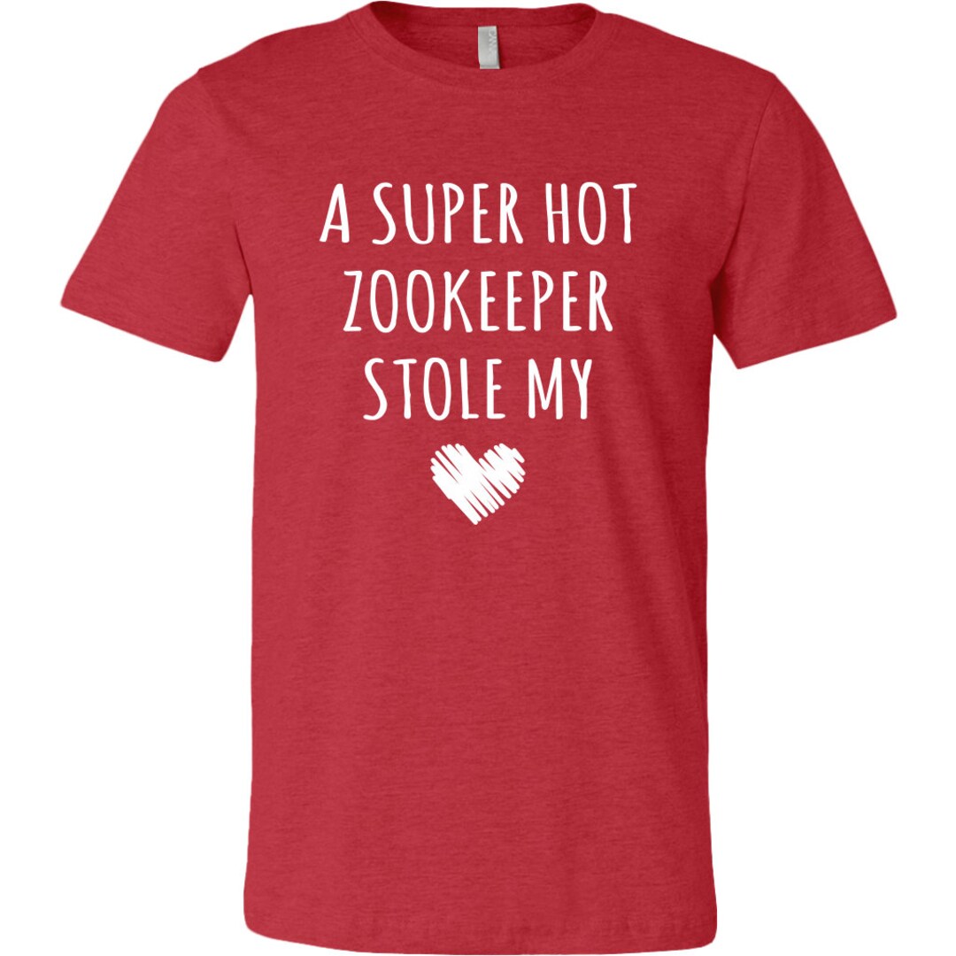 Zookeeper Shirt, Zoo Keeper Shirt, A Super Hot Zookeeper Stole My Heart