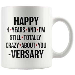 Happy 4 Year Anniversary Mug, 4th Anniversary Gift For Husband, Gift For Wife, 4th Anniversary Gifts for Her, Gift For Boyfriend, Girlfriend