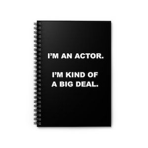 Actor Gifts, Gift for Actor, Big Deal Actor Notebook, Film Actor Gift, Theatre Actor, Performer, Actor Birthday, Christmas, Funny Notebooks