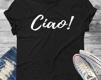 Ciao! Unisex Jersey Short Sleeve T-Shirt - Ciao Shirt, Ciao Bella, Italian Shirt, Italian Hello, Italy, Trendy Shirts, Vacation, Summer